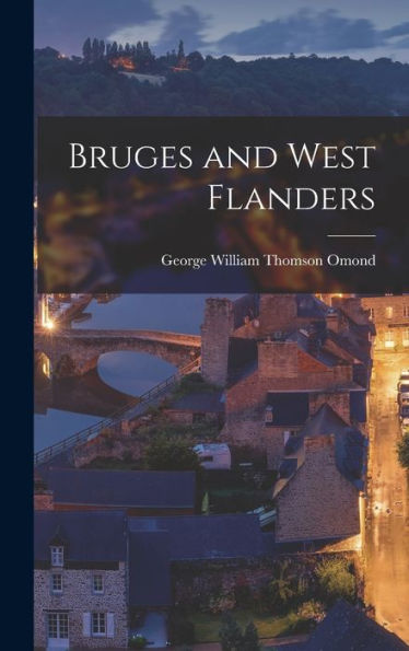 Bruges And West Flanders - 9781017907278