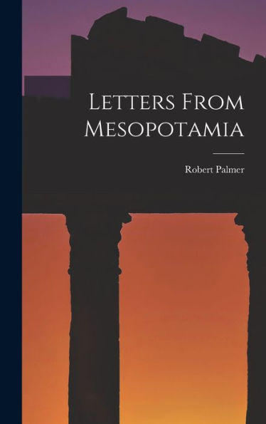 Letters From Mesopotamia - 9781017907315