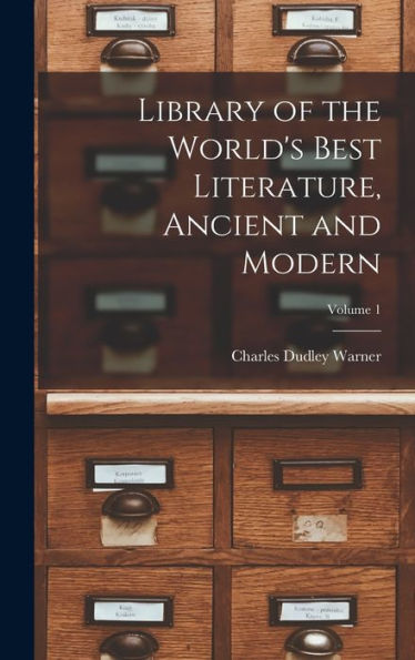 Library Of The World's Best Literature, Ancient And Modern; Volume 1 - 9781017908329