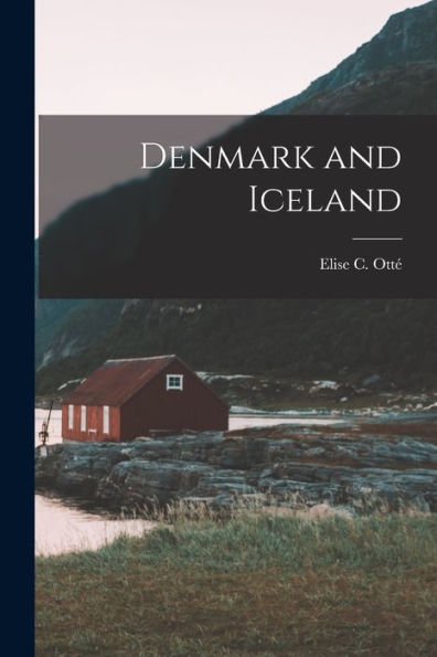 Denmark And Iceland - 9781017911237