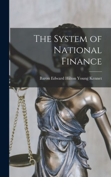 The System Of National Finance - 9781017924756