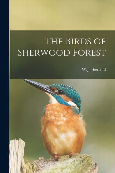 The Birds Of Sherwood Forest - 9781017925319