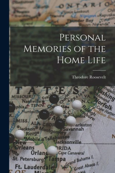 Personal Memories Of The Home Life - 9781017928068