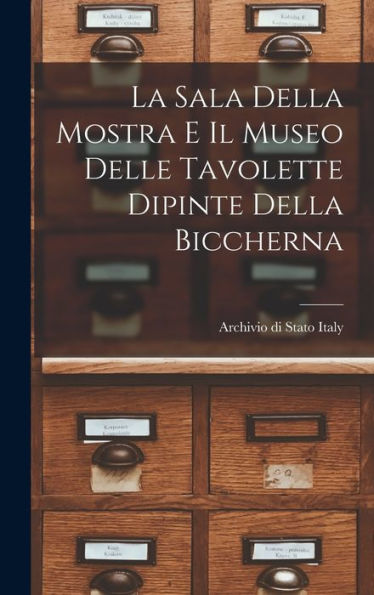 La Sala Della Mostra E Il Museo Delle Tavolette Dipinte Della Biccherna (Italian Edition) - 9781017930092