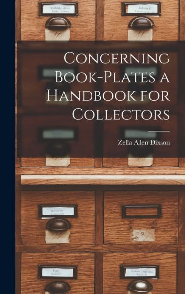 Concerning Book-Plates A Handbook For Collectors - 9781017930535