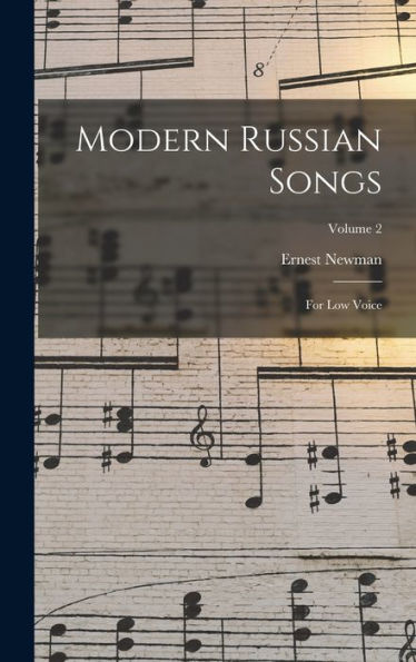 Modern Russian Songs: For Low Voice; Volume 2