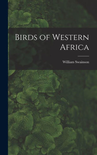 Birds Of Western Africa - 9781017985320
