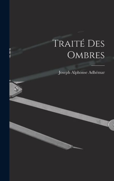 Traité Des Ombres (French Edition) - 9781017985931