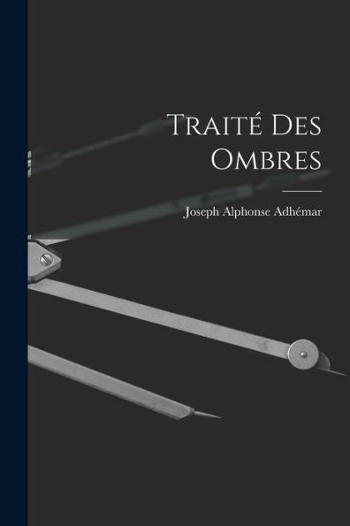 Traité Des Ombres (French Edition) - 9781017992847