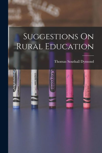 Suggestions On Rural Education - 9781017998153