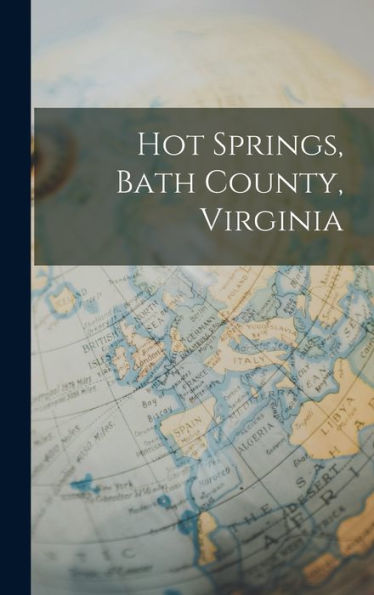 Hot Springs, Bath County, Virginia