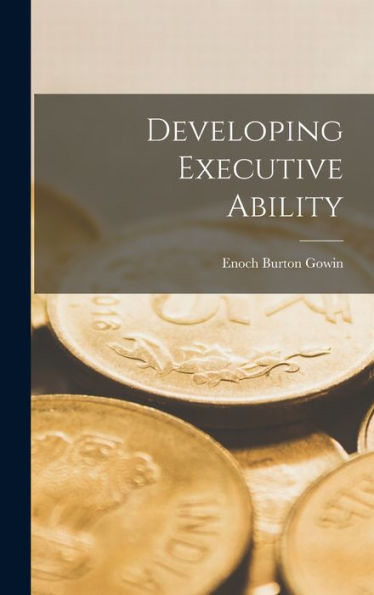 Developing Executive Ability - 9781018031170