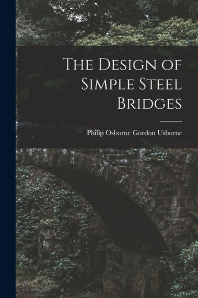 The Design Of Simple Steel Bridges