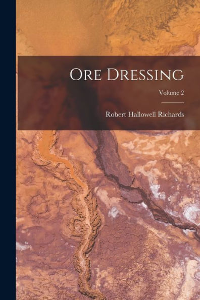 Ore Dressing; Volume 2 - 9781018042176