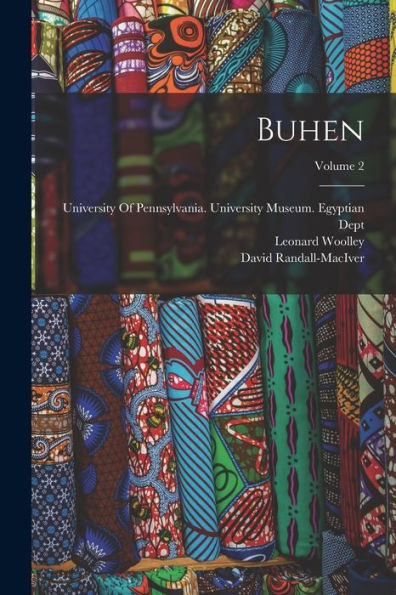 Buhen; Volume 2 - 9781018043883
