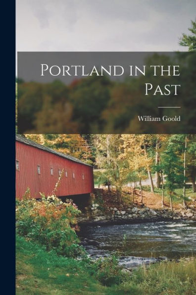 Portland In The Past - 9781018046198