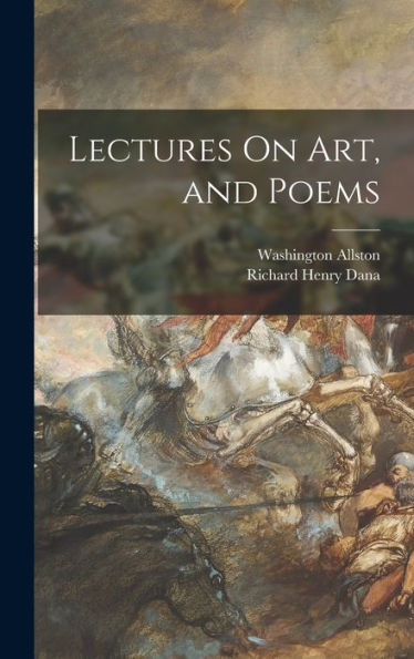 Lectures On Art, And Poems - 9781018046853