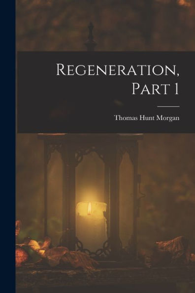 Regeneration, Part 1 - 9781018049786