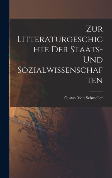 Zur Litteraturgeschichte Der Staats- Und Sozialwissenschaften (German Edition)