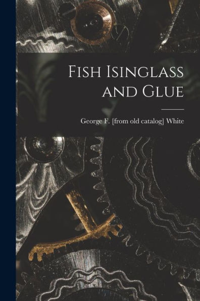 Fish Isinglass And Glue