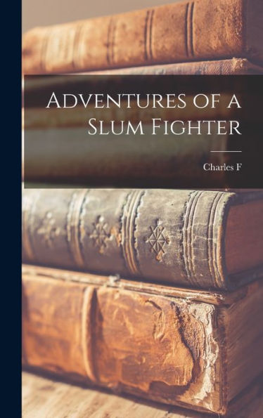 Adventures Of A Slum Fighter