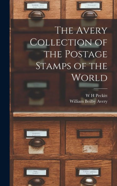 The Avery Collection Of The Postage Stamps Of The World - 9781018110677
