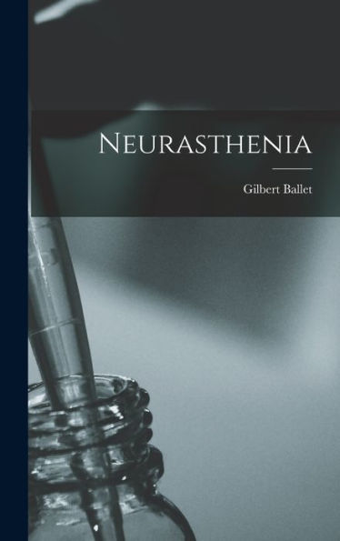 Neurasthenia - 9781018113197