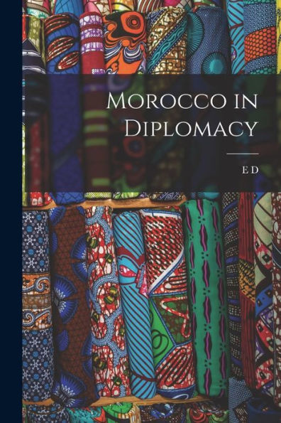 Morocco In Diplomacy - 9781018115559