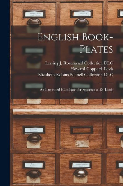 English Book-Plates; An Illustrated Handbook For Students Of Ex-Libris
