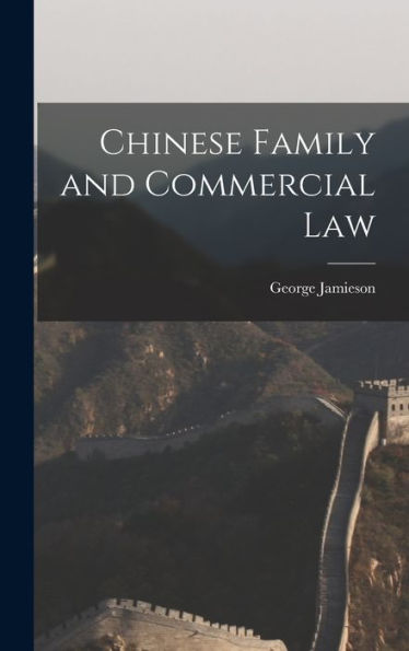 Chinese Family And Commercial Law