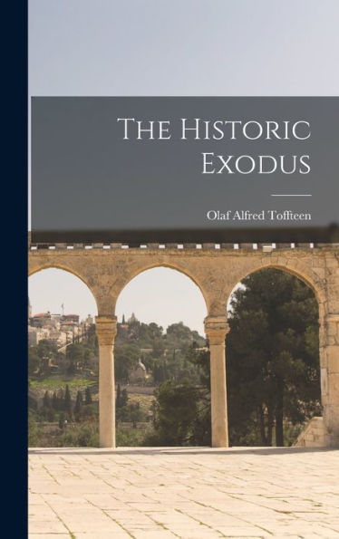 The Historic Exodus - 9781018131306