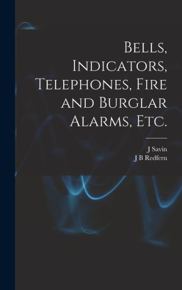 Bells, Indicators, Telephones, Fire And Burglar Alarms, Etc.