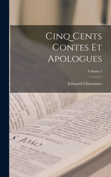 Cinq Cents Contes Et Apologues; Volume 3 (French Edition) - 9781018141336
