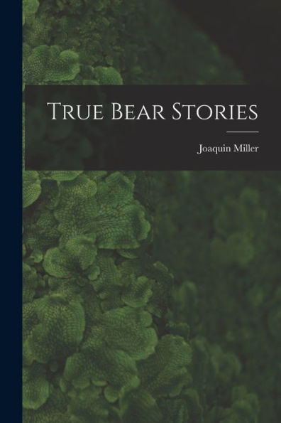 True Bear Stories - 9781018149486