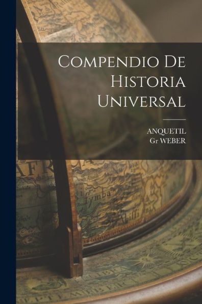 Compendio De Historia Universal (Spanish Edition)
