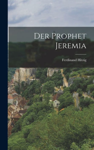 Der Prophet Jeremia - 9781018229461