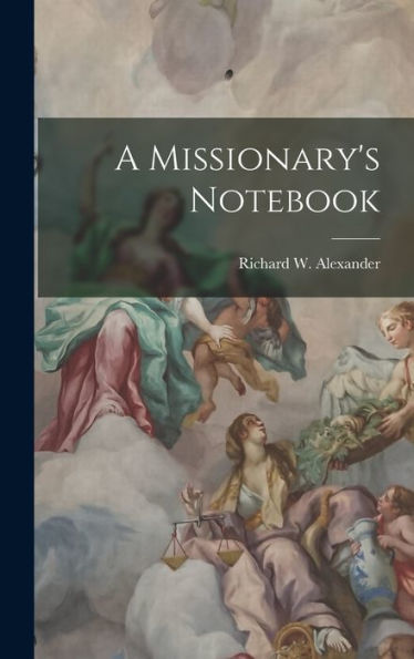 A Missionary's Notebook - 9781018238036