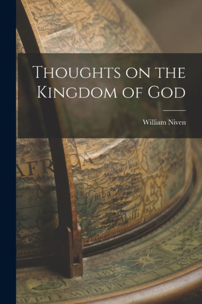 Thoughts On The Kingdom Of God - 9781018253329