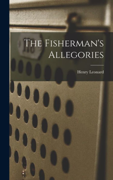 The Fisherman's Allegories