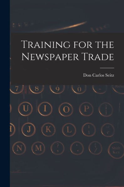 Training For The Newspaper Trade