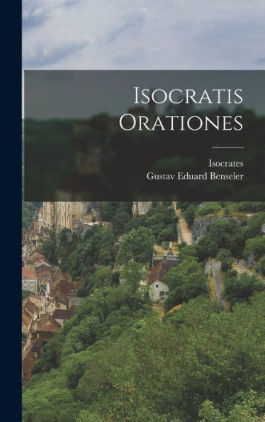 Isocratis Orationes (Ancient Greek Edition) - 9781018478173