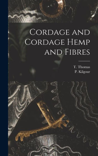 Cordage And Cordage Hemp And Fibres - 9781018479804
