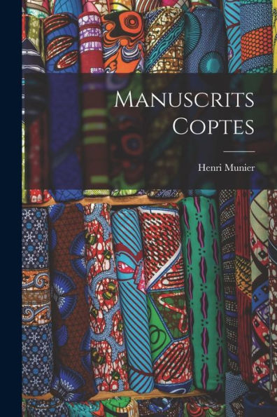 Manuscrits Coptes (French Edition) - 9781018484662