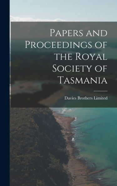 Papers And Proceedings Of The Royal Society Of Tasmania - 9781018486451