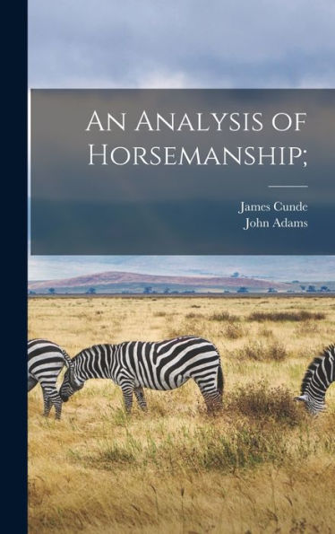 An Analysis Of Horsemanship; - 9781018488165