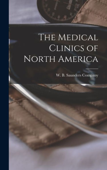 The Medical Clinics Of North America - 9781018490083