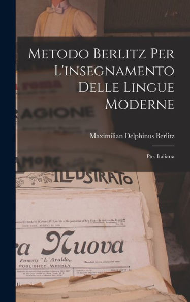 Metodo Berlitz Per L'Insegnamento Delle Lingue Moderne: Pte. Italiana (Italian Edition) - 9781018493954