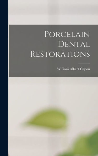Porcelain Dental Restorations - 9781018500294