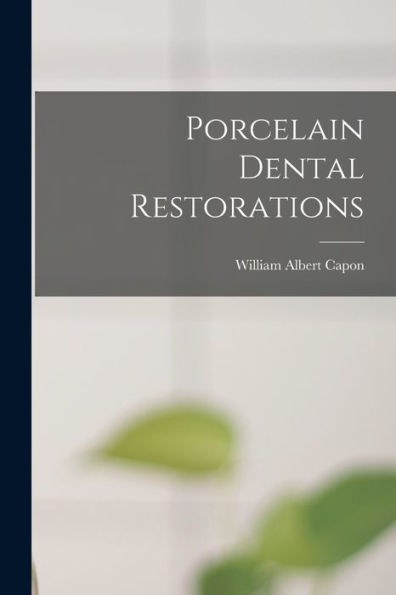 Porcelain Dental Restorations - 9781018505244