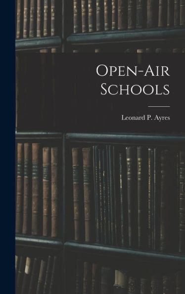 Open-Air Schools - 9781018509891